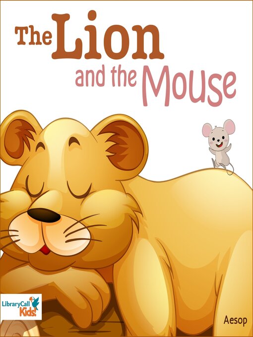 Title details for The Lion and the Mouse by Aesop - Available